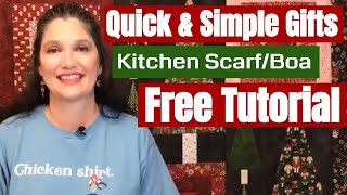 Quick amp Simple Gifts  Kitchen ScarfBoa no pattern needed [upl. by Anael]