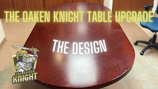 Game Table Upgrade  The Design [upl. by Wengert682]