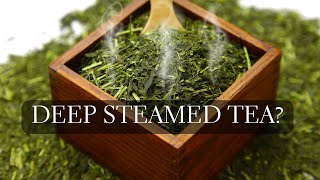 What is Fukamushi Sencha  Japanese Deep Steamed Tea Explained [upl. by Enatan]