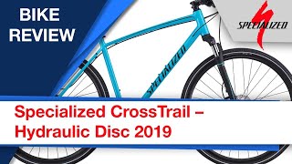 Specialized CrossTrail – Hydraulic Disc 2019 bike review [upl. by Akcinat327]