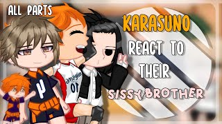 Karasuno react to their sisterbrother all parts haikyuu [upl. by Rairb933]