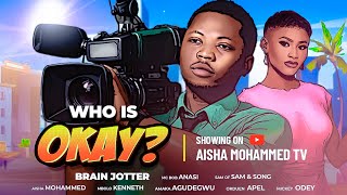 WHO IS OKAY EPISODE 5 Ft BRAINJOTTER  AISHA MOHAMMED MBOLO amp MC BOB LATEST COMEDY MOVIE SERIES [upl. by Fiester]