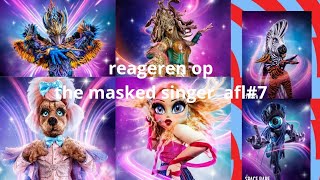 reageren op thé masked singer afl7 [upl. by Odnalo]