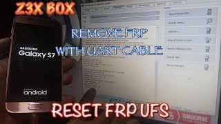 REMOVE FRP USING UART CABLE FOR SAMSUNG  RESET FRP UFS Z3X BOX [upl. by Dante831]