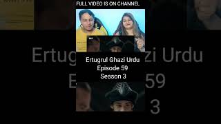 Ertugrul Ghazi Urdu  Episode 59  Season 3 Reaction [upl. by Ayim217]