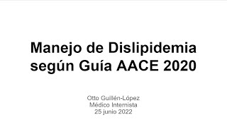 Manejo de Dislipidemia según Guía AACE 2020 [upl. by Grail]