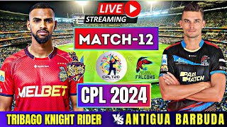 LIVE CPL TODAY Trinbago Knight Riders vs Antigua and Barbuda Falcons Match  LIVE CPL 2024 [upl. by Assiluj]