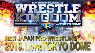 WRESTLE KINGDOM 13 in TOKYO DOME CM [upl. by Bruns]