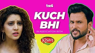 Teeli  Why Couples Fight Over Kuch Bhi [upl. by Kelvin]