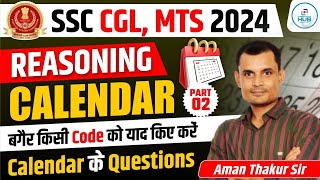 Calendar Part 2  Concept And Tricks एक साथ  SSC CGL 2024  Reasoning Calendar  By Aman Thakur Sir [upl. by Nyral]