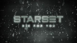 Starset  Die For You but i edited the stems [upl. by Auqeenahs278]