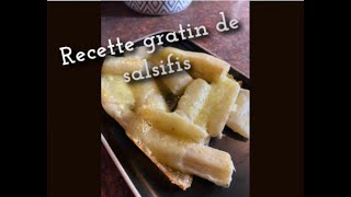 Recette gratin de salsifis [upl. by Aldarcy]