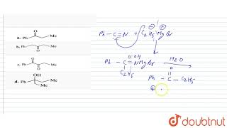 Benzonitrile on reaction with C2 H5 MgBr followed by hydrolysis gives [upl. by Ades463]