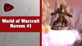 World of Warcraft  Nuvem Voadora  Parte 1 [upl. by Singer]