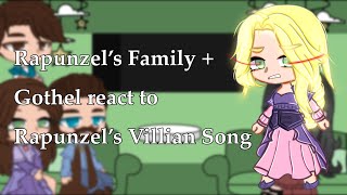 Rapunzel’s family  Gothel reacts to Rapunzel’s Villain Song [upl. by Yelsehc805]