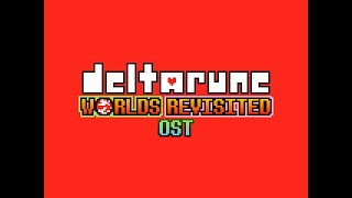 Deltarune Worlds Revisited OST keen [upl. by Tager462]