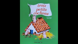 Trois petits cochons [upl. by Chaim]