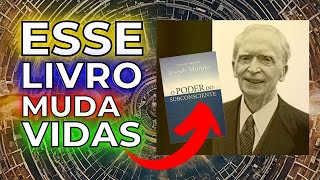 Entenda O Livro O Poder Do Subconsciente [upl. by Schnorr]