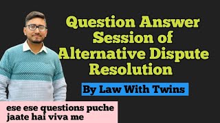 Arbitration Conciliation and Alternative Dispute Resolution lecture for viva [upl. by Burack]