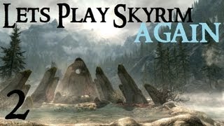 Lets Play Skyrim Again  Chapter 1 Part 2 [upl. by Garate]