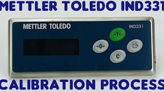 METTLER TOLEDO IND331 COMPLETE CALIBRATION PROCESS [upl. by Sandell]