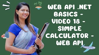 Web API NET Basics  Video 18  Simple Calculator  Web API [upl. by Strawn]