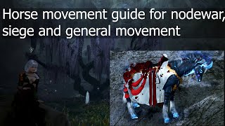 Horse movement guide for nodewars siege and general movement  Black Desert Online [upl. by Alicul]