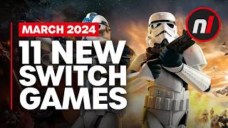 11 Exciting New Games Coming to Nintendo Switch  March 2024 [upl. by Iblok]