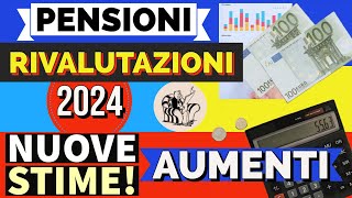 PENSIONI 👉 RIVALUTAZIONE 2024 📊 NUOVE STIME❗️ AGGIORNAMENTI ✅ [upl. by Auj642]