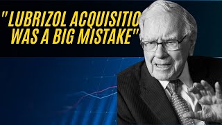 Warren Buffett Why Lubrizols Acquisition Was a Major Misstep [upl. by Jonas]