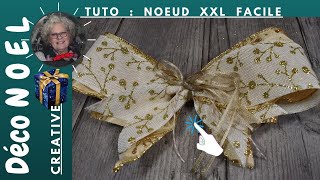 🎅🎄 Fabriquer un double Noeud PAPILLON XXL pour Cadeau Couronne Sapin DIY NOEUDS TENDANCE ©A63 [upl. by Artinek851]