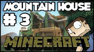 Minecraft Lets Build Mountain House  Part 3 [upl. by Enoek]