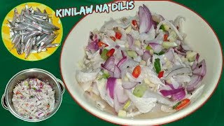 Kinilaw Na Dilis  Masarap na Pulutan at Pang Ulam [upl. by Hadlee]