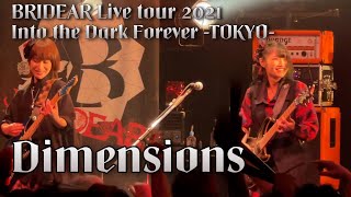 BRIDEAR  Dimensions Live at Shibuya TSUTAYA OWEST Tokyo 141121 [upl. by Urbai]