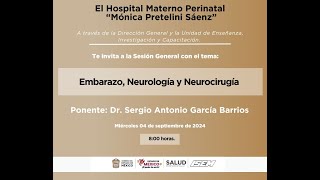 SESIÓN GENERAL Embarazo Neurología y Neurocirugía [upl. by Camm]