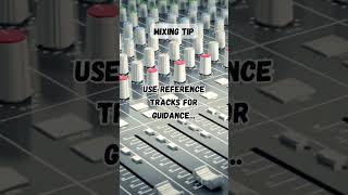 Use reference tracks for guidance Compare your mix with to the pros for better results [upl. by Selohcin773]