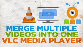 How to Merge Multiple Videos into One Using VLC Media Player [upl. by Hachman]