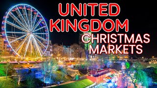 The BEST Christmas Markets To Visit in The UK 2022 [upl. by Aikat283]