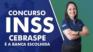 Concurso INSS 2022 CEBRASPE é a Banca Escolhida [upl. by Ativel]