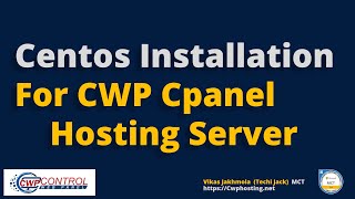 Centos Installation for Cwp Cpanel  Centos Web Panel [upl. by Retepnhoj788]