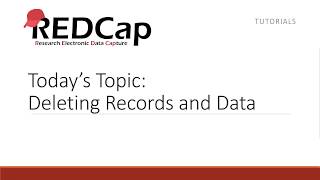 REDCap Topic Session Delete Records and Data [upl. by Kahcztiy]