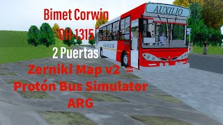 Bimet Corwin OH1315 2 Puertas  ZERNIKI Map v2  Protón Bus ARG [upl. by Fannie]