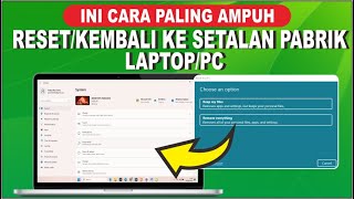 Cara Terbaru Reset Laptop Ke Setelan Pabrik  Reset Laptop Windows 10 dan 11 [upl. by Ursola]