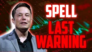 SPELL LAST WARNING BEFORE THIS HAPPENS  SPELL PRICE PREDICTIONS amp UPDATES [upl. by Nelaf439]