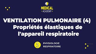 Physiologie respiratoire  ventilation pulmonaire partie 4  Propriétés élastiques [upl. by Sholeen]