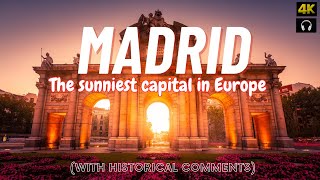 MADRID  The sunniest capital in Europe Walking tour in 4k and with comments on historic sites [upl. by Keldon]