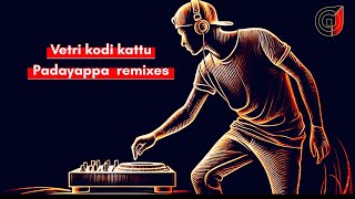 Vetri kodi kattu  padayappa remixes  ARRahman ​⁠ remixesTamil dj [upl. by Iaras]