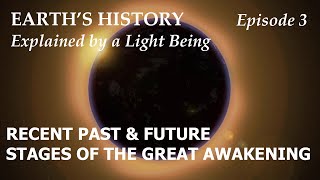 EH3  Upcoming stages of the Great Awakening and their importance in Earth’s legacy [upl. by Aral]