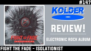 Fight The Fade  Isolationist REVIEW [upl. by Arlin]