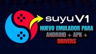 Nuevo Emulador Suyu V1 BETA para Android APK  DRIVERSKEYS revive la emulación en Android 2024 [upl. by Anuat400]